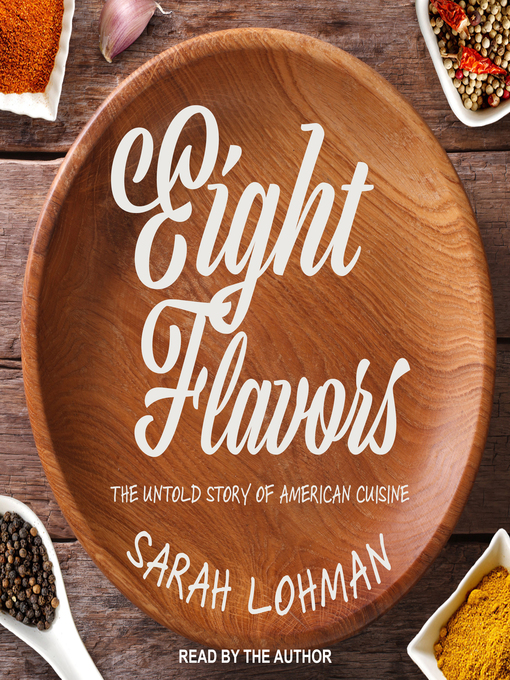 Title details for Eight Flavors by Sarah Lohman - Wait list